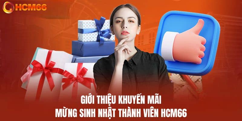 Giới thiệu khuyến mãi mừng sinh nhật thành viên